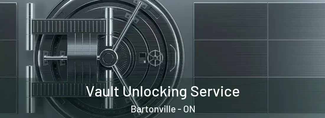  Vault Unlocking Service Bartonville - ON