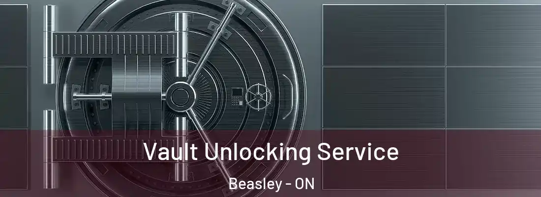  Vault Unlocking Service Beasley - ON