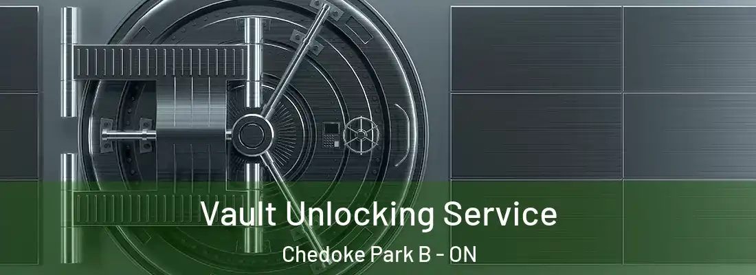  Vault Unlocking Service Chedoke Park B - ON