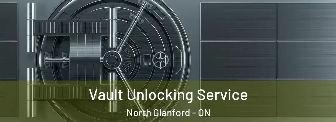 Vault Unlocking Service North Glanford - ON