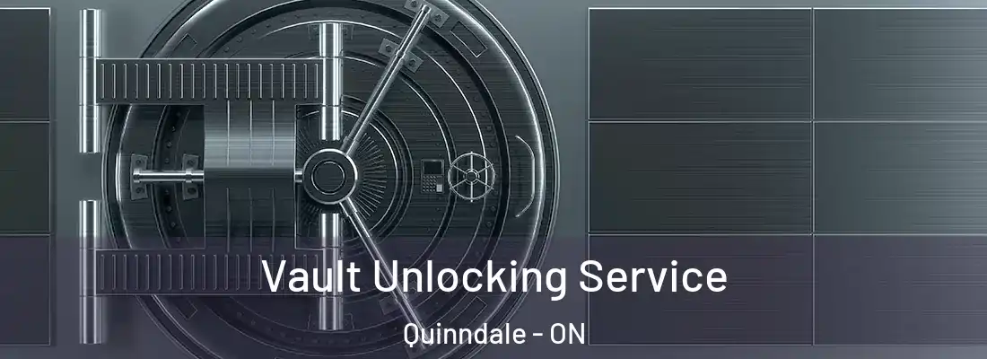  Vault Unlocking Service Quinndale - ON