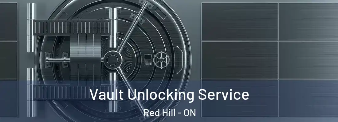  Vault Unlocking Service Red Hill - ON