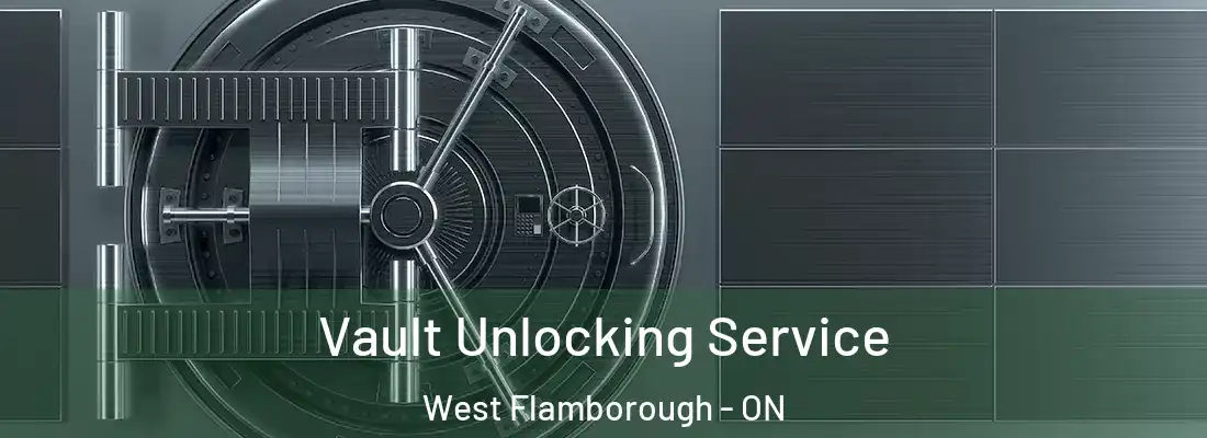  Vault Unlocking Service West Flamborough - ON