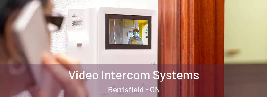  Video Intercom Systems Berrisfield - ON