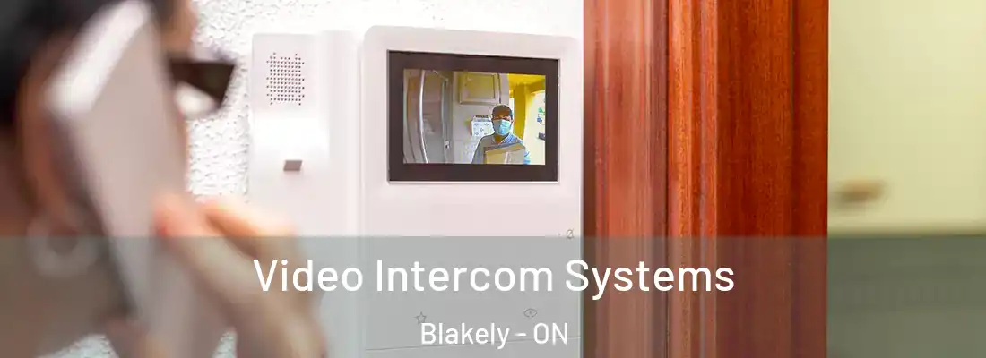  Video Intercom Systems Blakely - ON