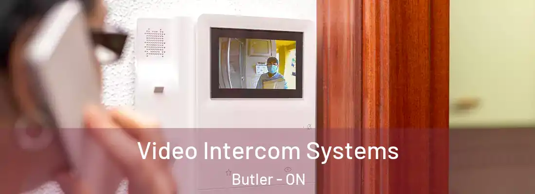  Video Intercom Systems Butler - ON