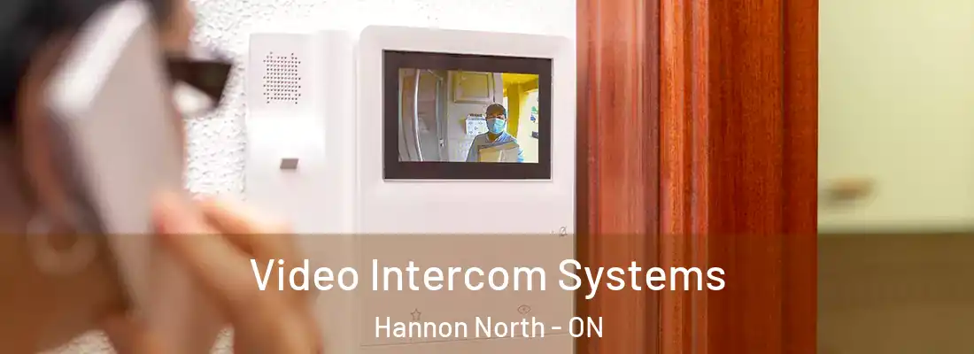  Video Intercom Systems Hannon North - ON