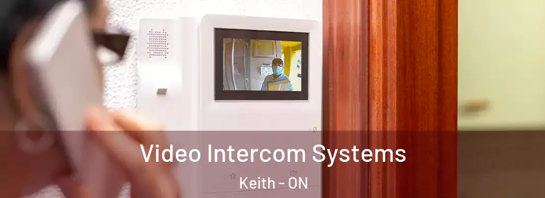 Video Intercom Systems Keith - ON