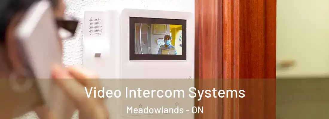  Video Intercom Systems Meadowlands - ON