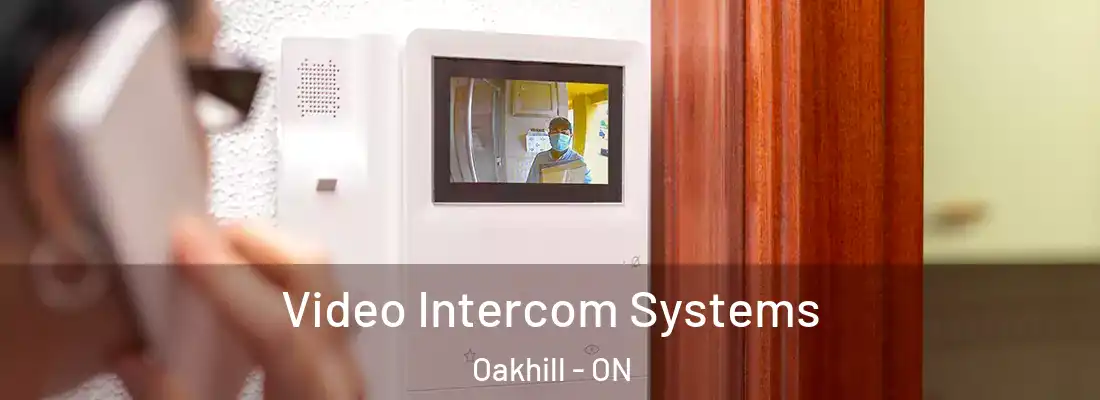  Video Intercom Systems Oakhill - ON