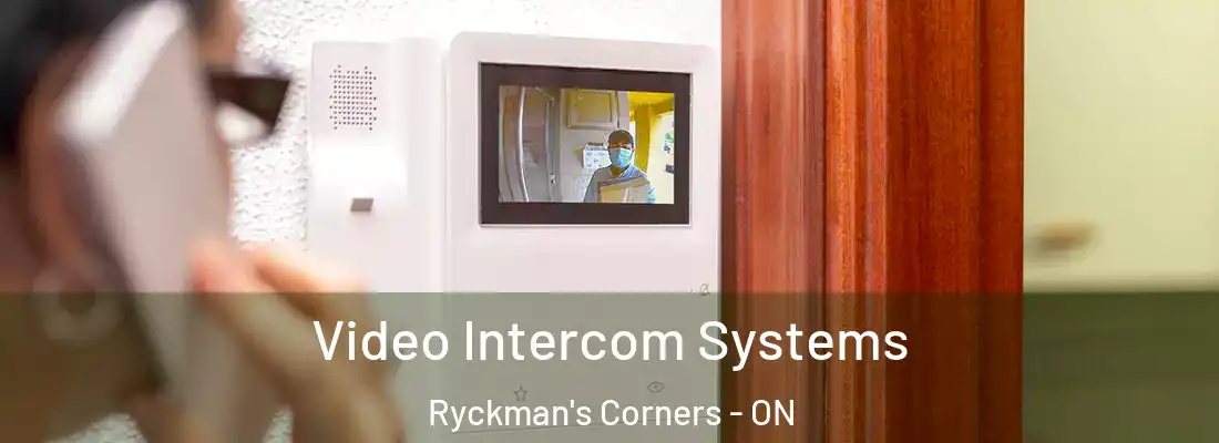  Video Intercom Systems Ryckman's Corners - ON