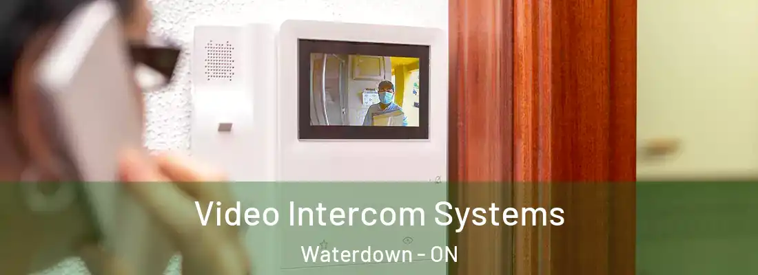  Video Intercom Systems Waterdown - ON