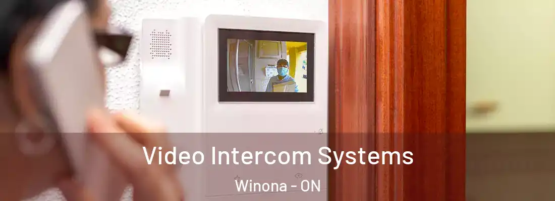  Video Intercom Systems Winona - ON