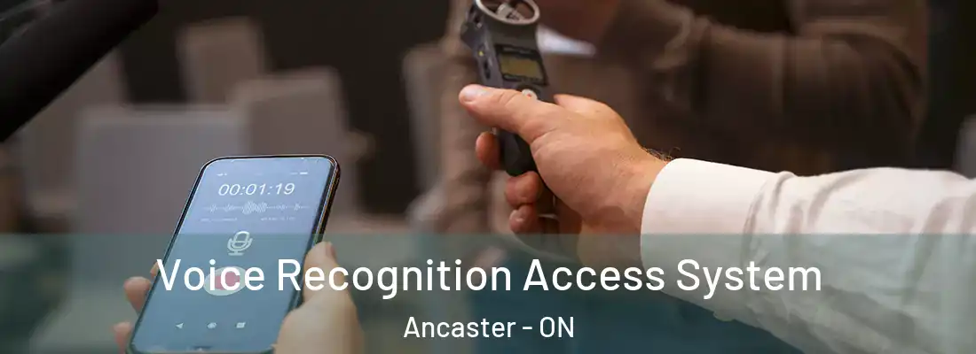  Voice Recognition Access System Ancaster - ON