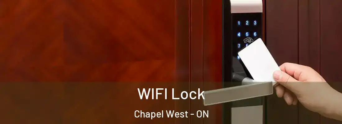  WIFI Lock Chapel West - ON