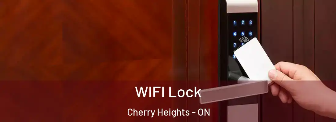  WIFI Lock Cherry Heights - ON