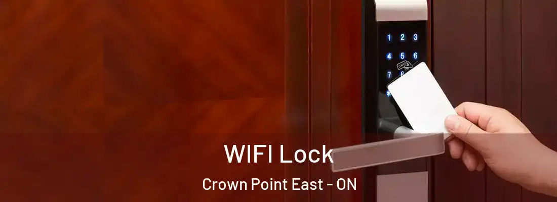  WIFI Lock Crown Point East - ON