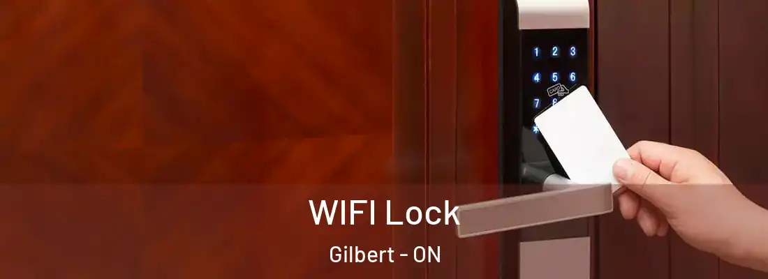  WIFI Lock Gilbert - ON