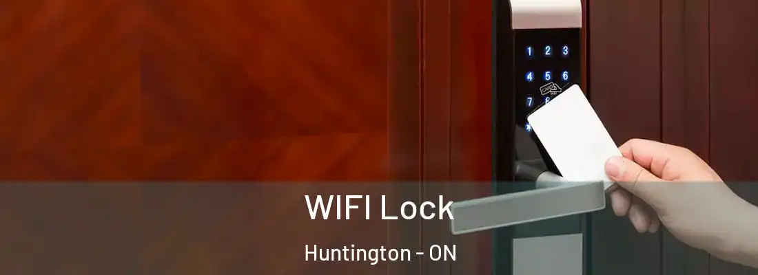  WIFI Lock Huntington - ON
