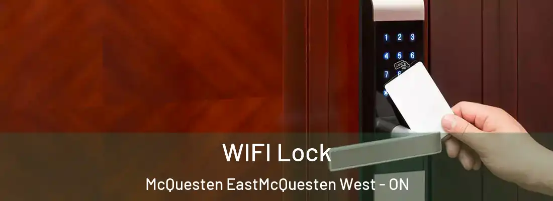  WIFI Lock McQuesten EastMcQuesten West - ON