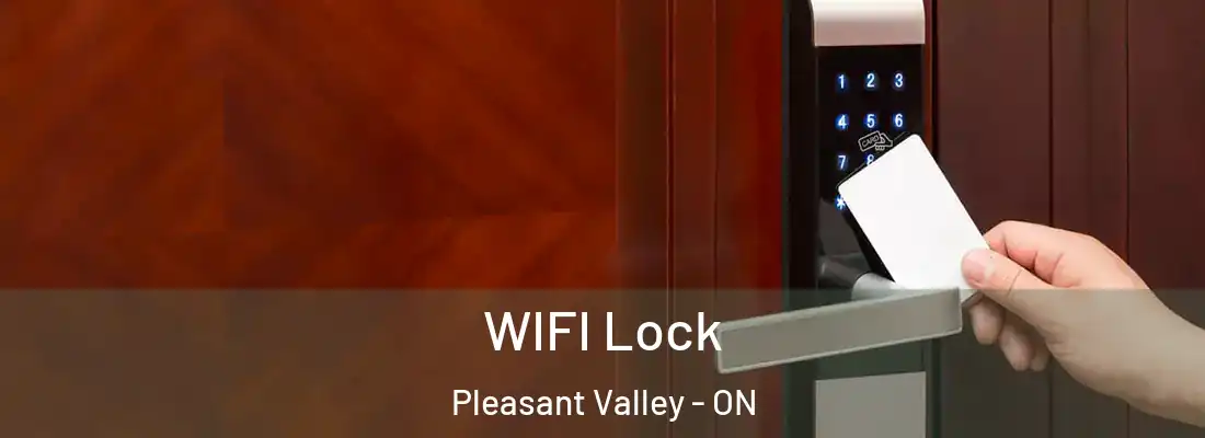  WIFI Lock Pleasant Valley - ON
