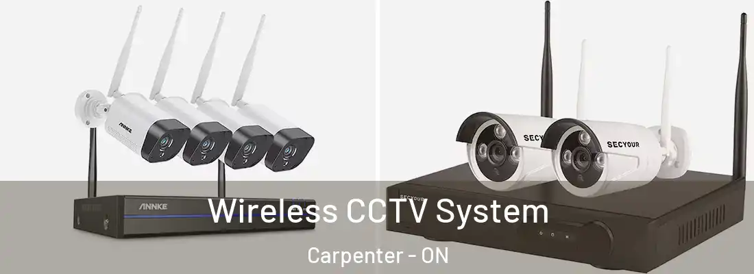  Wireless CCTV System Carpenter - ON