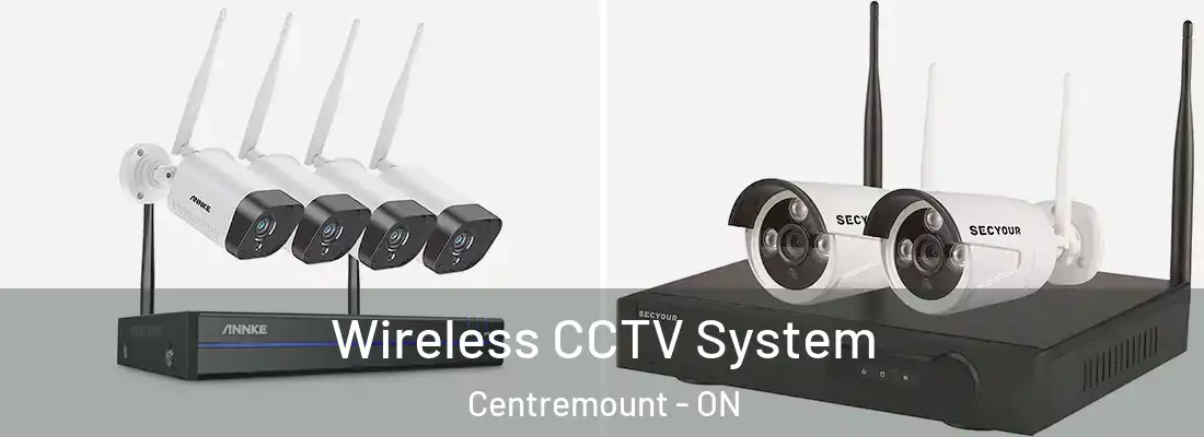  Wireless CCTV System Centremount - ON