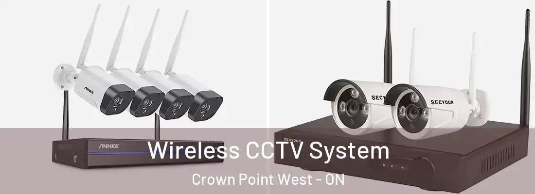  Wireless CCTV System Crown Point West - ON