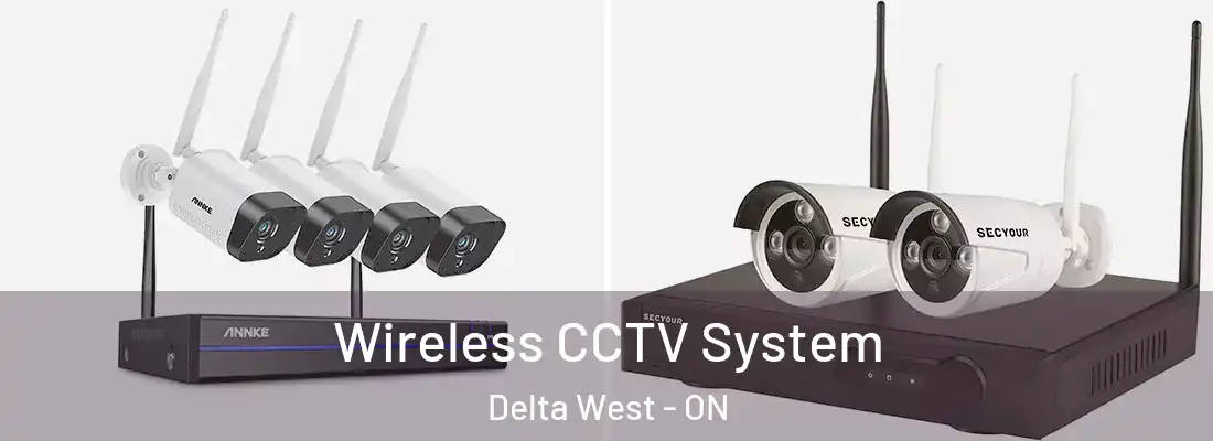  Wireless CCTV System Delta West - ON