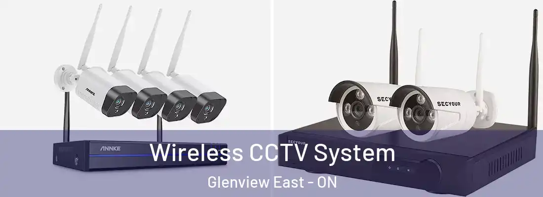  Wireless CCTV System Glenview East - ON