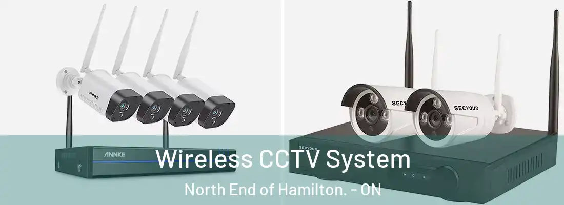  Wireless CCTV System North End of Hamilton. - ON